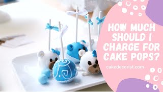 How Much Should I Charge For Cake Pops?