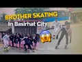 ⁠@brotherskating1100 In Basirhat With Me 😎 || Crazy Girls Reaction 😱