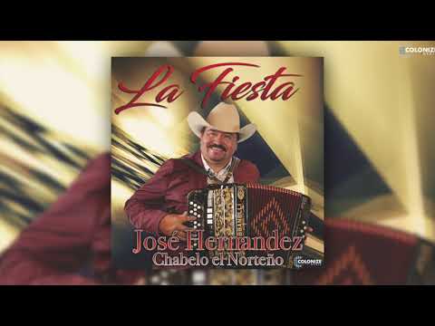 José Hernandez Chabelo el Norteño - Un Puño de Tierra