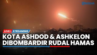 10 Rudal Hamas Hancurkan Kota Ashdod & Ashkelon hingga AS Rugi Puluhan Jutaan Dolar akibat Houthi