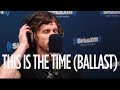 Nothing More  - "This Is The Time (Ballast)" [LIVE @ SiriusXM | Octane]