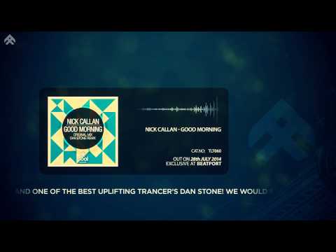 TLT060 - Nick Callan - Good Morning (incl. Dan Stone Remix)
