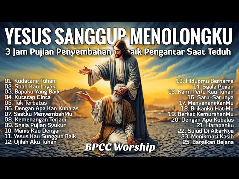 3 Jam Nonstop Pujian Penyembahan Pengantar Saat Teduh Terbaik