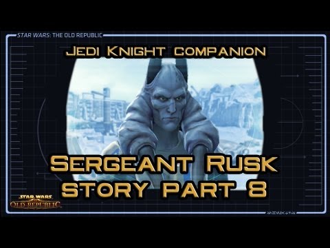 SWTOR Sergeant Rusk Story part 8: The Drill Instructor [Final] (version 1)