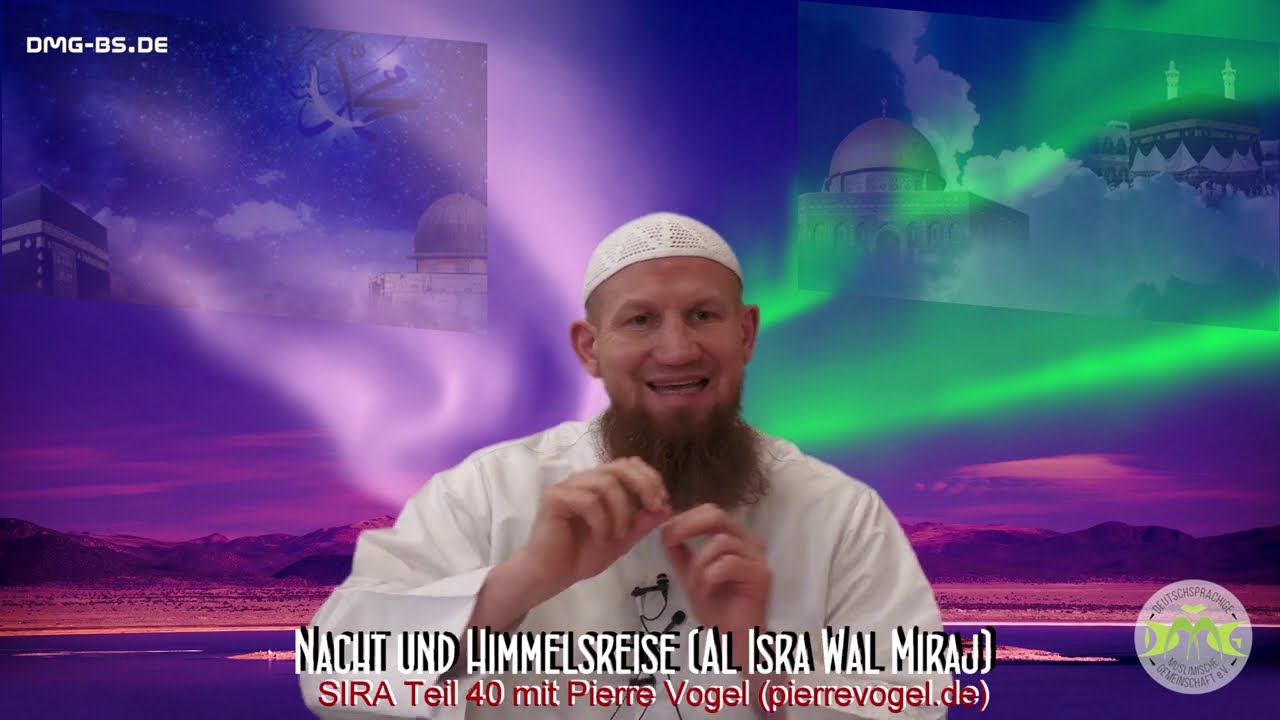 DIE NACHT- UND HIMMELSREISE | Sira Teil 40 | Pierre Vogel