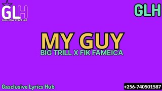 My guy lyrics Big Trill ft Fik Fameica lyrics video