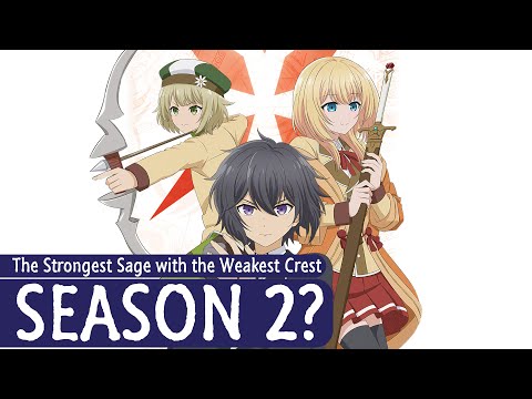 The Strongest Sage with the Weakest Crest Season 2 Release Date & Possibility