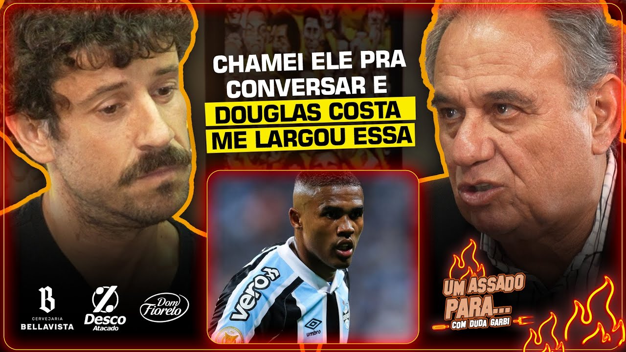 DENIS ABRAHÃO REVELA BASTIDORES DE REUNIÃO COM DOUGLAS COSTA NO GRÊMIO | Cortes do Duda