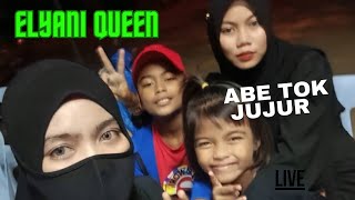 Download lagu ABE TOK JUJUR | COVER BY ELYANI QUEEN mp3