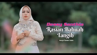 Download lagu RASIAN BABUAH TANGIH // DESSY SANTHIA  (  Musik Vedeo ) mp3