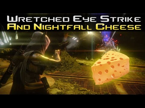 Destiny - Wretched Eye Nightfall Cheese Spot! Easy Strike And Easy Nightfall Rewards