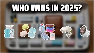 The Top 5 Best Pill Box in 2025 - Must Watch Before Buying!