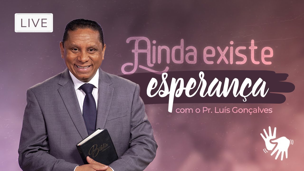 🔴 CULTO | ADORAÇÃO ESPECIAL - Ainda existe esperança com Pr. Luís Gonçalves
