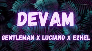 Gentleman x Luciano x Ezhel - Devam (lyrics)