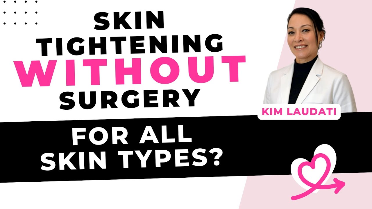 Finally! A non-surgical skin tightening treatment that works for all skin types [Kim Laudati, SomaCell]