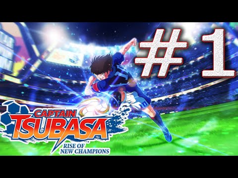 Captain Tsubasa: Rise of New Champions | Gameplay Walkthrough - Part 1 | No Commentary | 2K