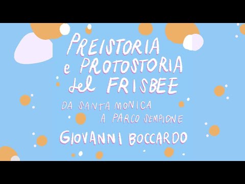 decamerette: 18/10 ore 16:30 - Preistoria e protostoria del frisbee con Giovanni Boccardo
