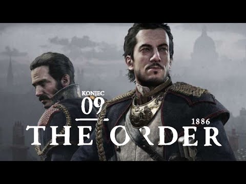 The Order 1886 PL (odc.9) Zakończenie (Zagrajmy w / Gameplay PL) (4K)