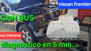NISSAN frontier  NO PRENDE, un diagnostico de 5 min RED CAN BUS