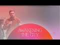 Awakening the City | 3rd March 2024 | King's Cross Church