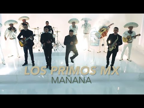 Mañana - Los Primos Mx [Video Oficial] 20 Años Contigo - Acceso VIP