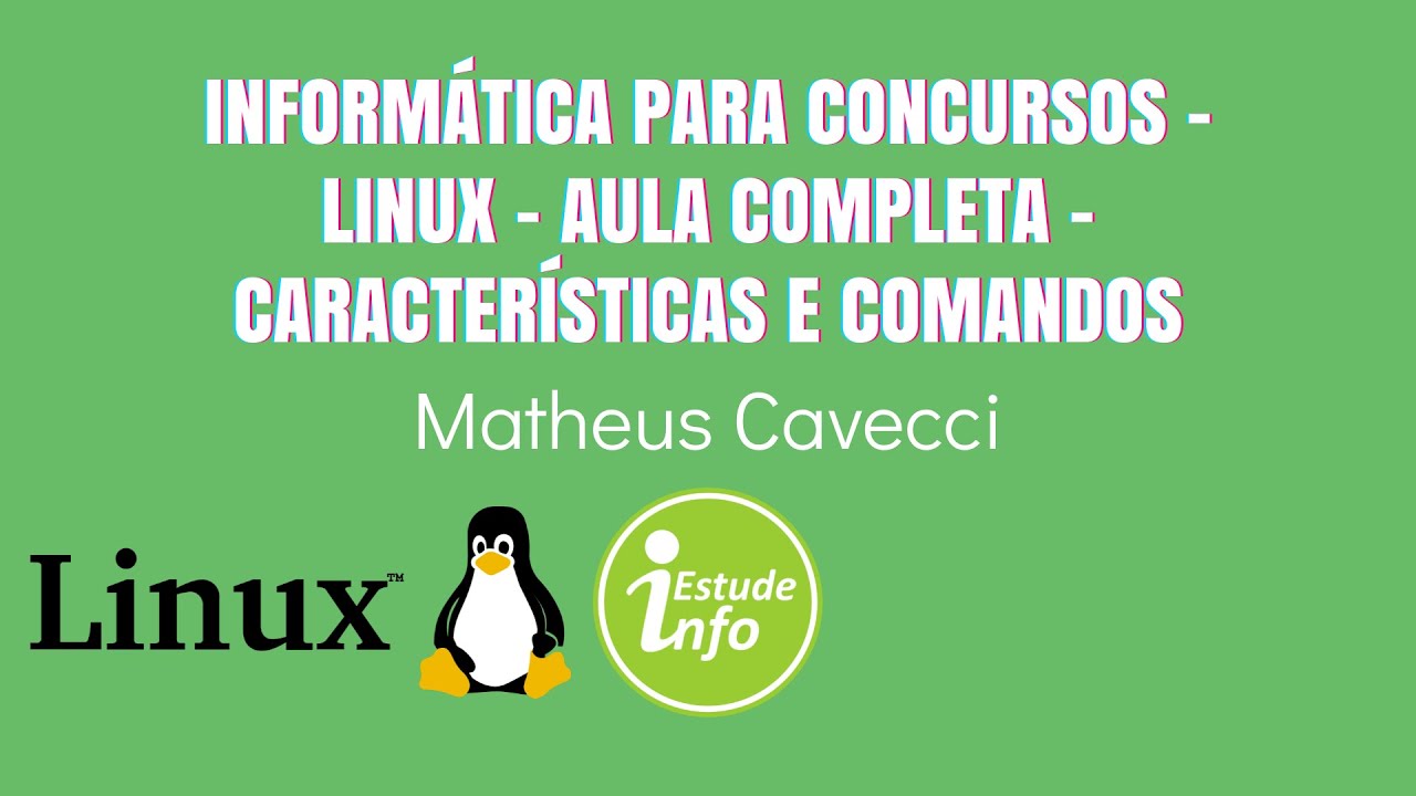 Informática para concursos - Linux para concursos - Aula completa