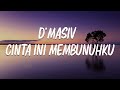 D MASIV Cinta Ini Membunuhku LIRIK Video