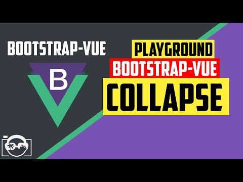Playground with collapse in bootstrap-vue  for vuejs - bootstrap-vue tutorial