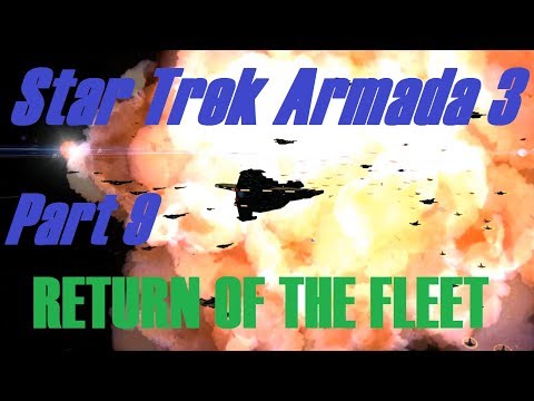 Star Trek Armada 3: Series 2 - Episode 9 - RETURN OF THE FLEET