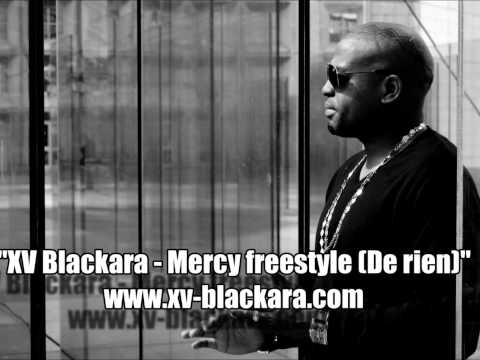 XV Blackara - Mercy freestyle (de rien)