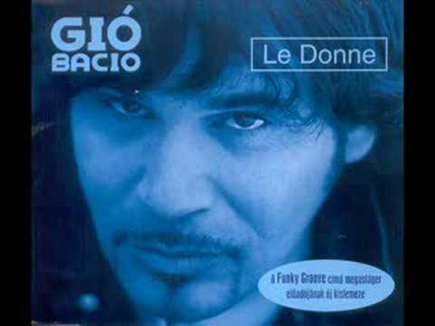GIÓ BACIO - LE DONNE- radio mix