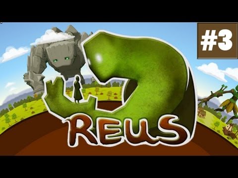 Let's Play Reus (Pt. 3) - A New Era