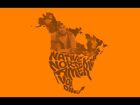 Light In The Attic Docs Presents - Native North America (Vol. 1)