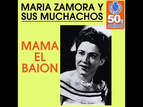 Maria Zamora Y Sus Muchachos - Mama El Baion / Dolbaeb (Remastered)