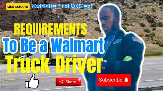 How to Become a Walmart Truck Driver | Requirements & Qualifications Explained!”