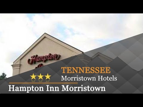 Hampton Inn Morristown - Morristown Hotels, Tennessee