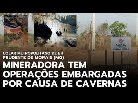 Atividades de mineradora são embargadas em Prudente de Morais (MG)