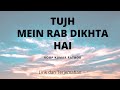Tujh Mein Rab Dikhta Hai - Roop Kumar Rathod | Lirik dan Terjemahan