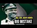 Maj. Gen. Aguiyi-Ironsi's Greatest Mistakes that Led to his Death