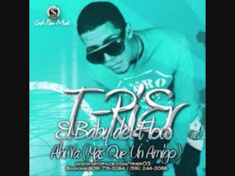 T-RiEr - Ahi Va (Mas Que Un Amigo)