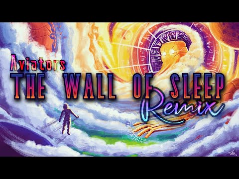 Video thumbnail for The Wall of Sleep (ThomasKG Remix)