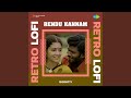 Rendu Kannam Retro Lofi