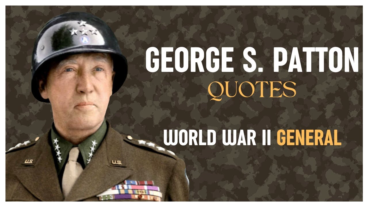 George S. Patton Quotes | World War II General