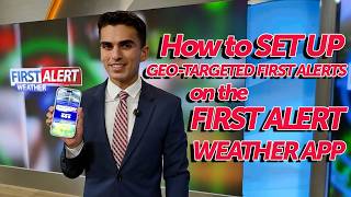 How to set up Geo-Targeted First Alerts on the First Alert Weather App