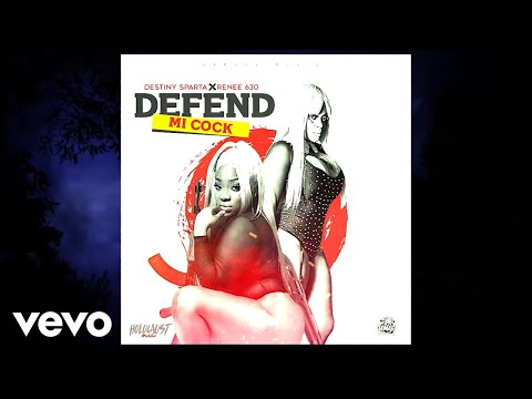 Destiny Sparta, Renee 630 - Defend Mi Cock (Official Audio)
