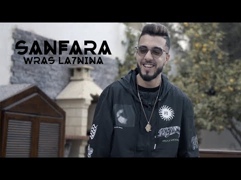 Sanfara - Wras La7nina (Clip Officiel) | وراس لحنينۃ