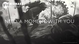 Midnasty - mOMENt (Lyric Video)