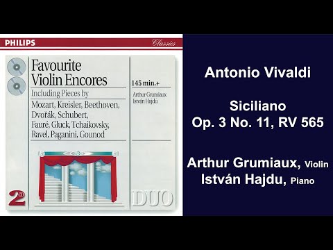Antonio Vivaldi: Siciliano, Op. 3 No. 11, RV 565 - Arthur Grumiaux -‪ István Hajdu