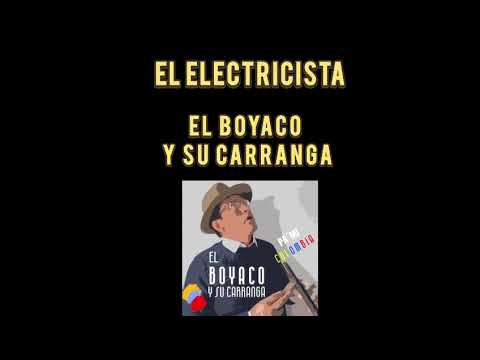 El Electricista - El Boyaco y su Carranga