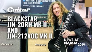 Video thumbnail for Exclusive: Watch Jared James Nichols demo his Blackstar signature amp by Guitar